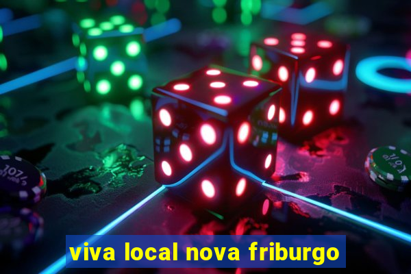 viva local nova friburgo